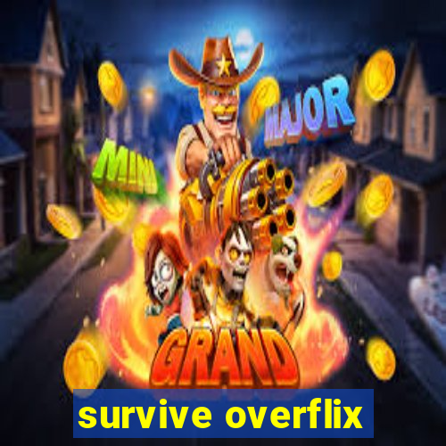 survive overflix